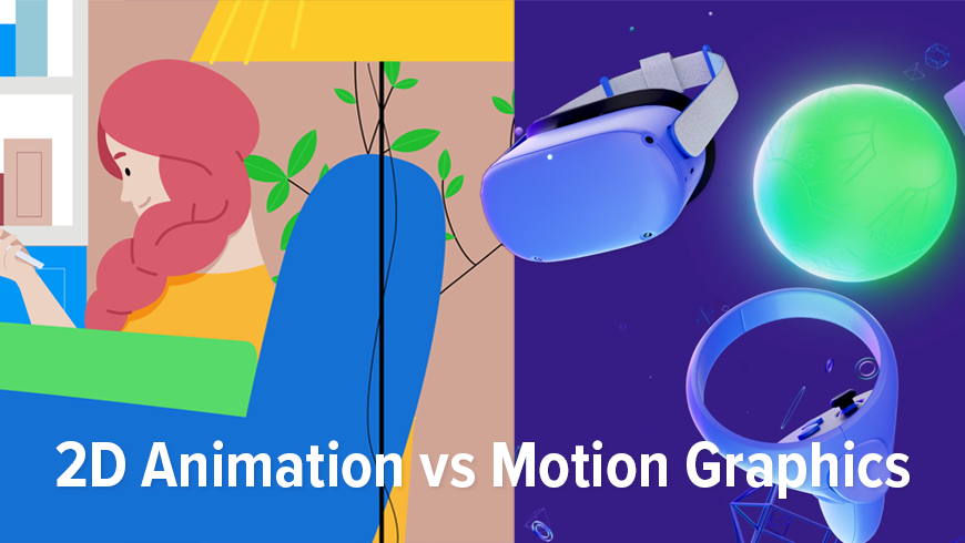 2D Illustration and 3D Render side-by-side with text, "2D Animation vs Motion Graphics"